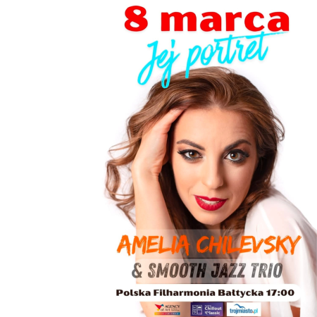 Jej Portret Ameli Chilevsky &amp; Smooth Jazz Trio - koncert