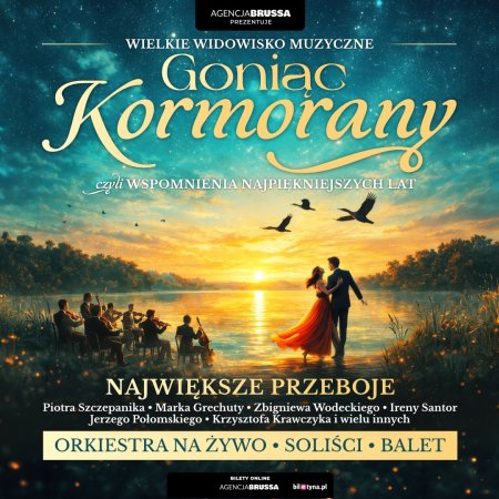 Goniąc Kormorany - wspomnienia najpiekniejszych lat - koncert