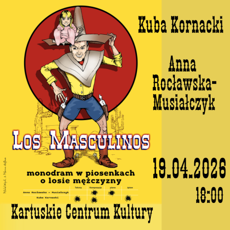 Los Masculinos. Uśmiejesz się do łez. Kuba Kornacki, Anna Rocławska-Musiałczyk - kabaret