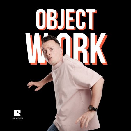 Komediowy Pokaz Powarsztatowy - Object Work - spektakl