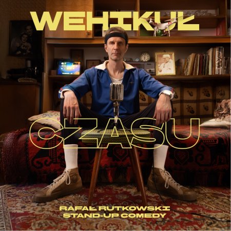 Rafał Rutkowski stand-up: Wehikuł czasu - stand-up