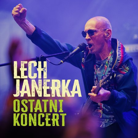 Ostatni koncert Lecha Janerki - koncert