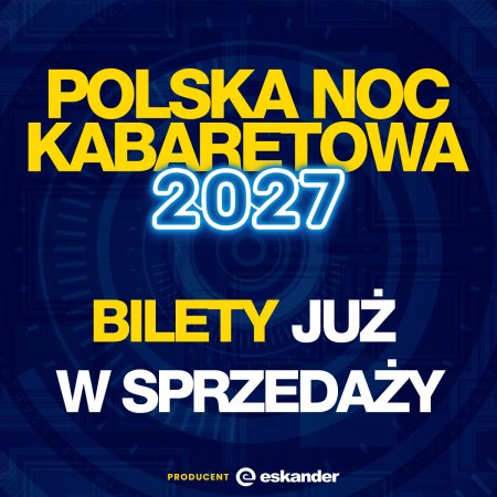 Polska Noc Kabaretowa 2027 - kabaret