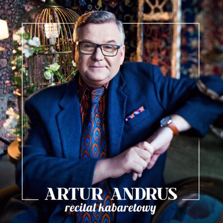 Artur Andrus - Recital Kabaretowy - kabaret