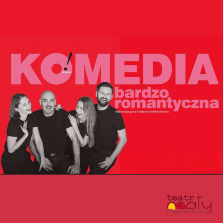 O! impro „Komedia bardzo romantyczna” spektakl improwizowany - spektakl