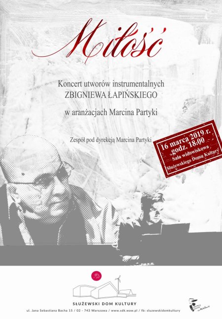 Miłość. Koncert utworów instrumentalnych Zbigniewa Łapińskiego w aranżacjach Marcina Partyki. - koncert