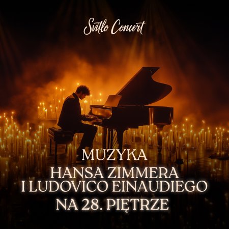 Svitlo Concert - Koncert muzyki Hansa Zimmera i Ludovico Einaudiego na 28. piętrze przy świecach - koncert