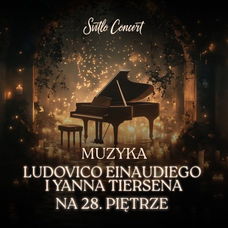 Svitlo Concert - Koncert muzyki Ludovico Einaudiego i Yanna Tiersena na 28. piętrze - koncert