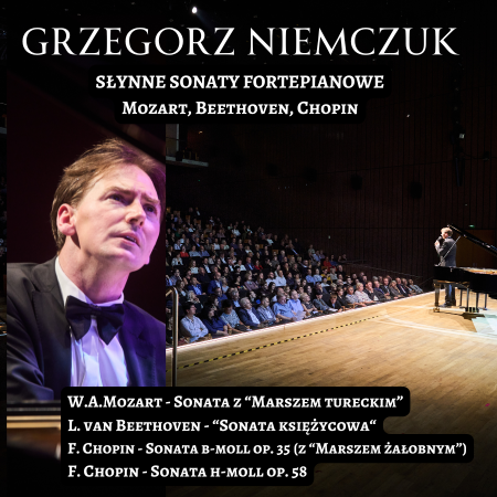 „Słynne Sonaty Fortepianowe - muzyka i słowo” – Grzegorz Niemczuk - koncert