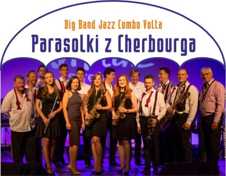 Big Band Jazz Combo Volta "Parasolki z Cherbourga" - koncert