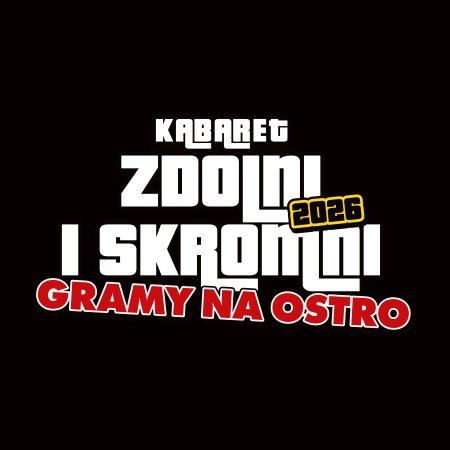 Zdolni i Skromni - "Gramy na ostro": Testy programu - kabaret