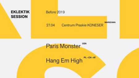 Before Eklektik Session 2019: Paris Monster (USA), Hang Em High (PL,CH,AT) - koncert