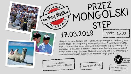 "Przez mongolski step" Akademia Odkrywcy im. Tony Halika - dla dzieci