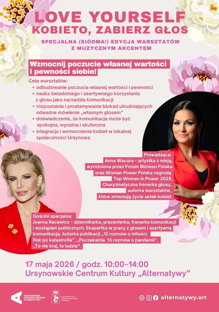 „Love Yourself. Kobieto, zabierz głos” | edycja specjalna warsztatów z Anną Wacurą z gościnnym udziałem Joanny Racewicz Warszawa