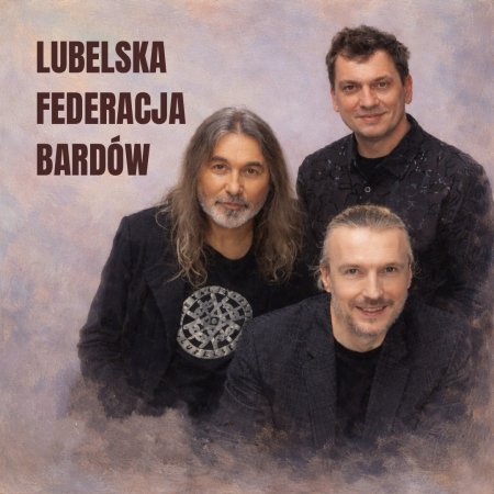 Lubelska Federacja Bardów - Nasze najlepsze - koncert