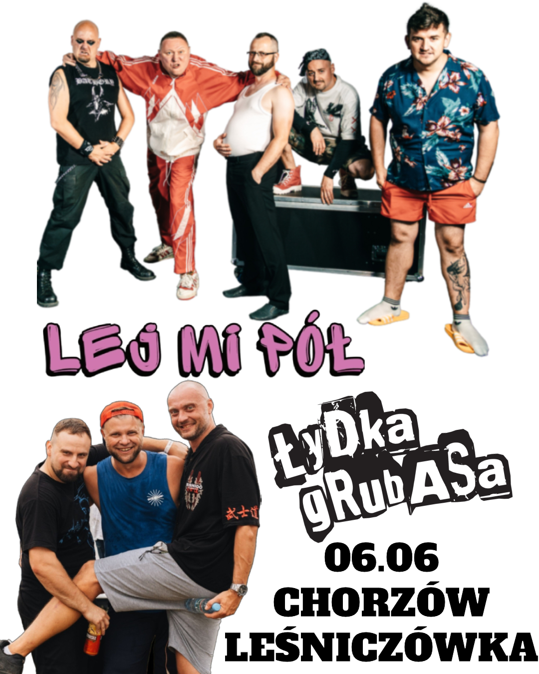Łydka Grubasa + Lej Mi Pół Chorzów