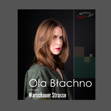 Ola Błachno Oktet „Warschauer Strasse” - koncert