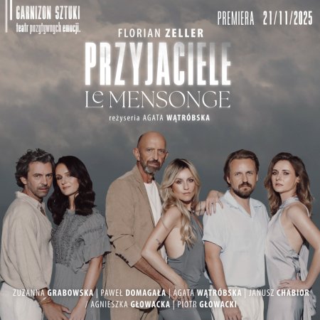 Przyjaciele/Le Mensonge - spektakl