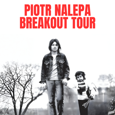 Piotr Nalepa Breakout Tour - koncert