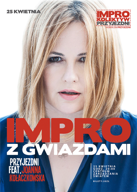 Impro z gwiazdami: Przyjezdni feat. Joanna Kołaczkowska - kabaret