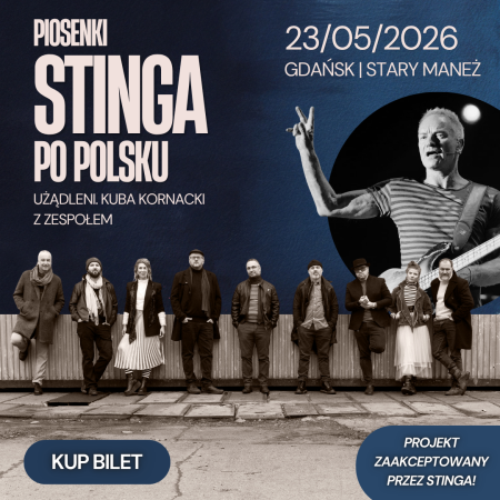 Piosenki Stinga po polsku. Zgoda samego STINGA! Kuba Kornacki z zespołem Użądleni. Jedyny taki projekt w Polsce! - koncert