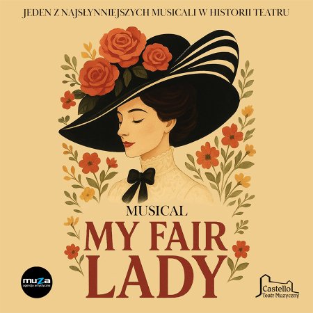 Musical "My fair Lady" Teatr Muzyczny CASTELLO - musical