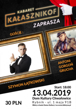 Kałasznikof Zaprasza 4: Szymon Łątkowski i Antoni Gorgoń Grucha - kabaret