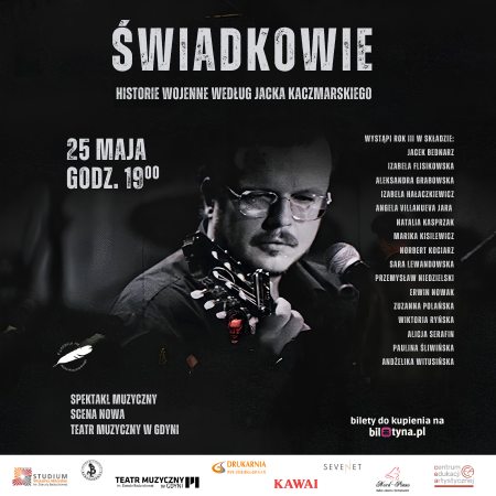 Świadkowie - Historie wojenne według Jacka Kaczmarskiego - spektakl