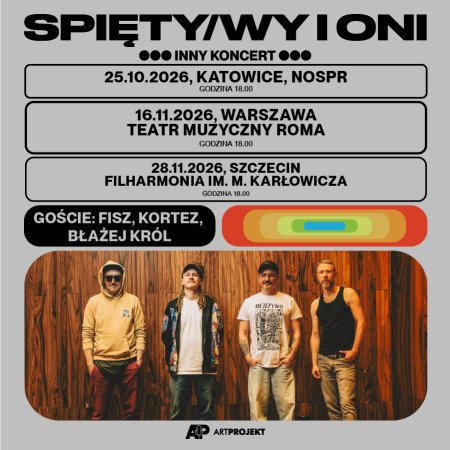 SPIĘTY/WY i ONI - Inny Koncert - koncert
