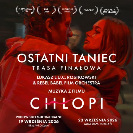L.U.C. &amp; Rebel Babel Film Orchestra - OSTATNI TANIEC - Trasa finałowa | Muzyka z filmu Chłopi - koncert