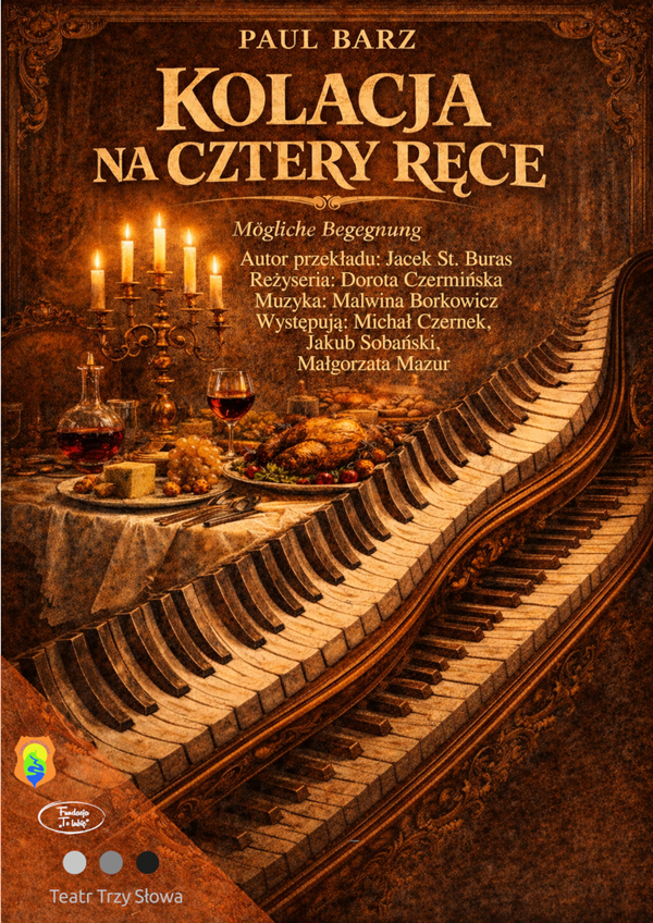 Kolacja na cztery ręce - Teatr Trzy Słowa