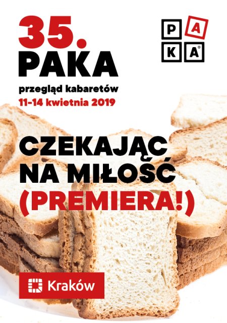 35. PAKA "Czekając na miłość" (PREMIERA!) - kabaret