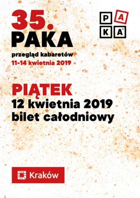 35. PAKA PIĄTEK - bilet całodniowy - kabaret