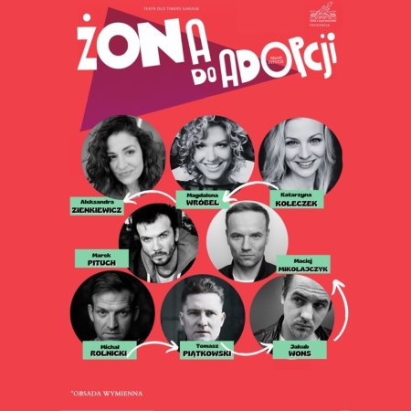 Żona do adopcji - spektakl