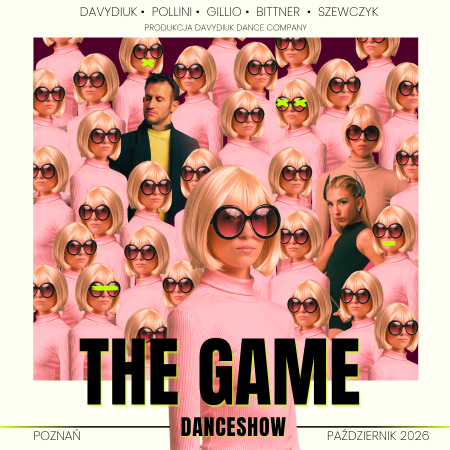 THE GAME - Dance Show - spektakl