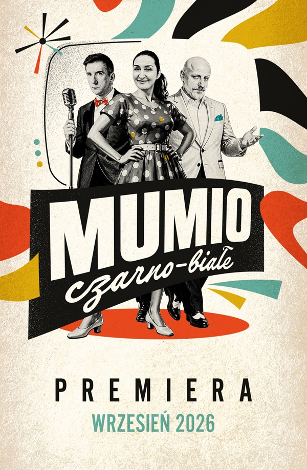 MUMIO - nowy program: czarno-białe Poznań