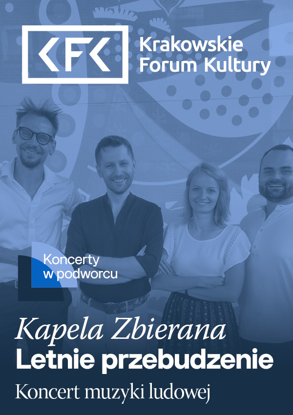 Letnie przebudzenie - Kapela Zbierana | Koncerty w podworcu Kraków