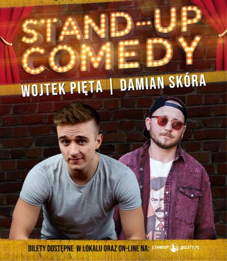 Stand-up: Wojtek Pięta, Damian Skóra - stand-up