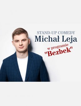 Michał Leja - Bezbek - stand-up