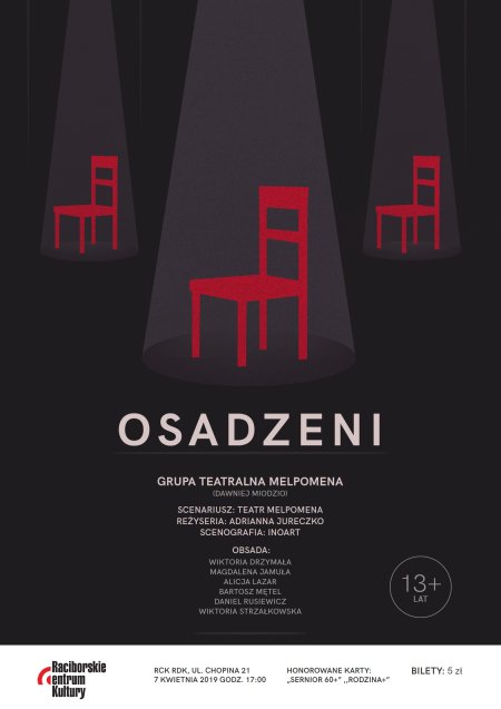 OSADZENI - spektakl w wykonaniu grupy teatralnej MELPOMENA - spektakl