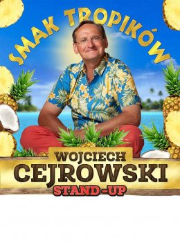 Wojciech Cejrowski - Smak Tropików - stand-up