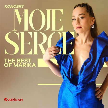 Moje serce - The Best of Marika - koncert