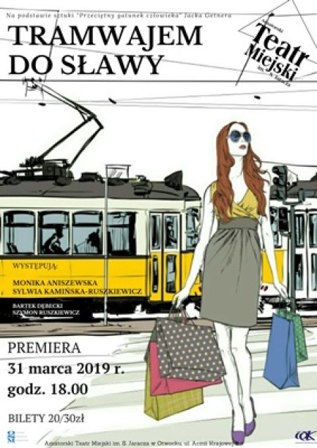 Tramwajem do sławy - spektakl