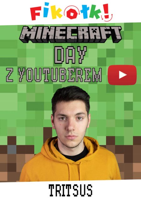 Minecraft Day z youtuberem - TRITSUSem - dla dzieci