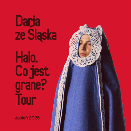 Daria ze Śląska - Halo. Co jest grane? Tour - koncert