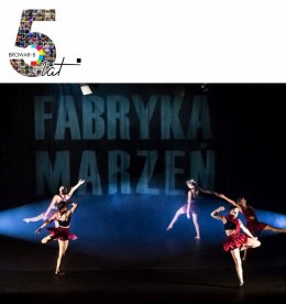 5 lat CK "Browar B." - Fabryka Marzeń - koncert