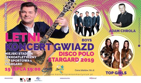 Letni Koncert Gwiazd: Zenon Martyniuk, Boys, Top Girls, Adam Chrola - koncert