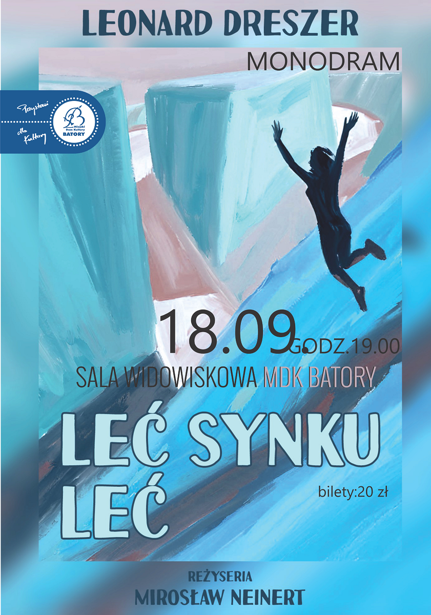 Spektakl: „Leć synku, leć” Chorzów