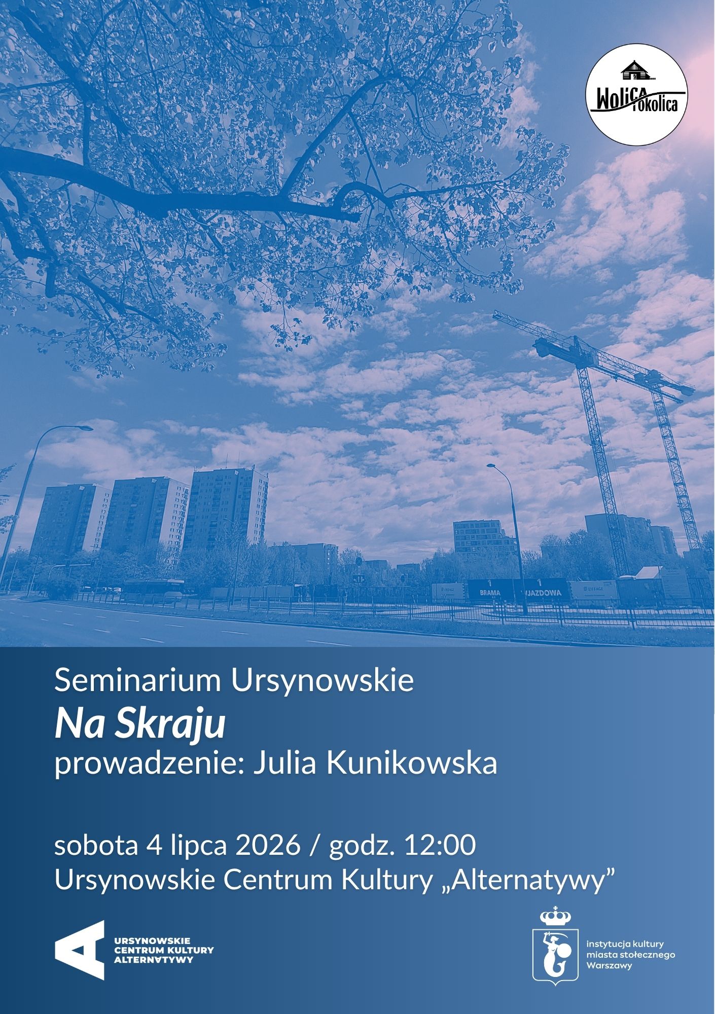 Seminarium Ursynowskie w Plenerze | „Na Skraju” | prowadzenie: Julia Kunikowska Warszawa