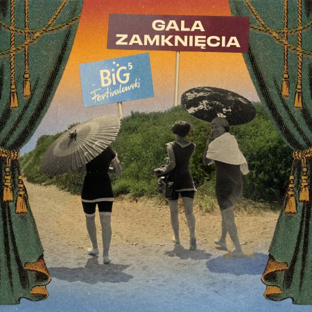 Big Festivalowski - Gala Zamknięcia - festiwal
